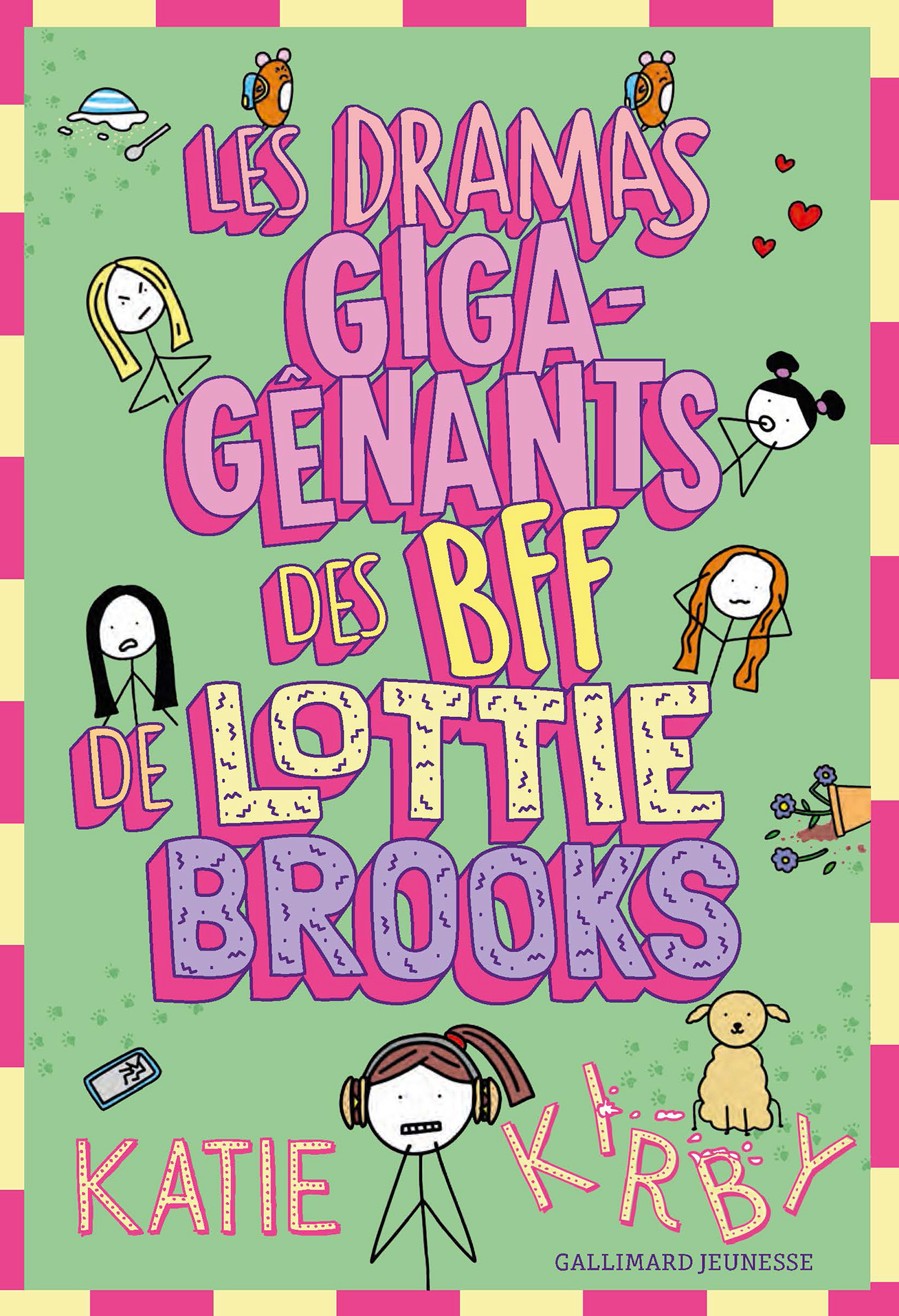 Les dramas giga-gênants des BFF de Lottie Brooks -  KATIE KIRBY, Katie Kirby - GALLIMARD JEUNE