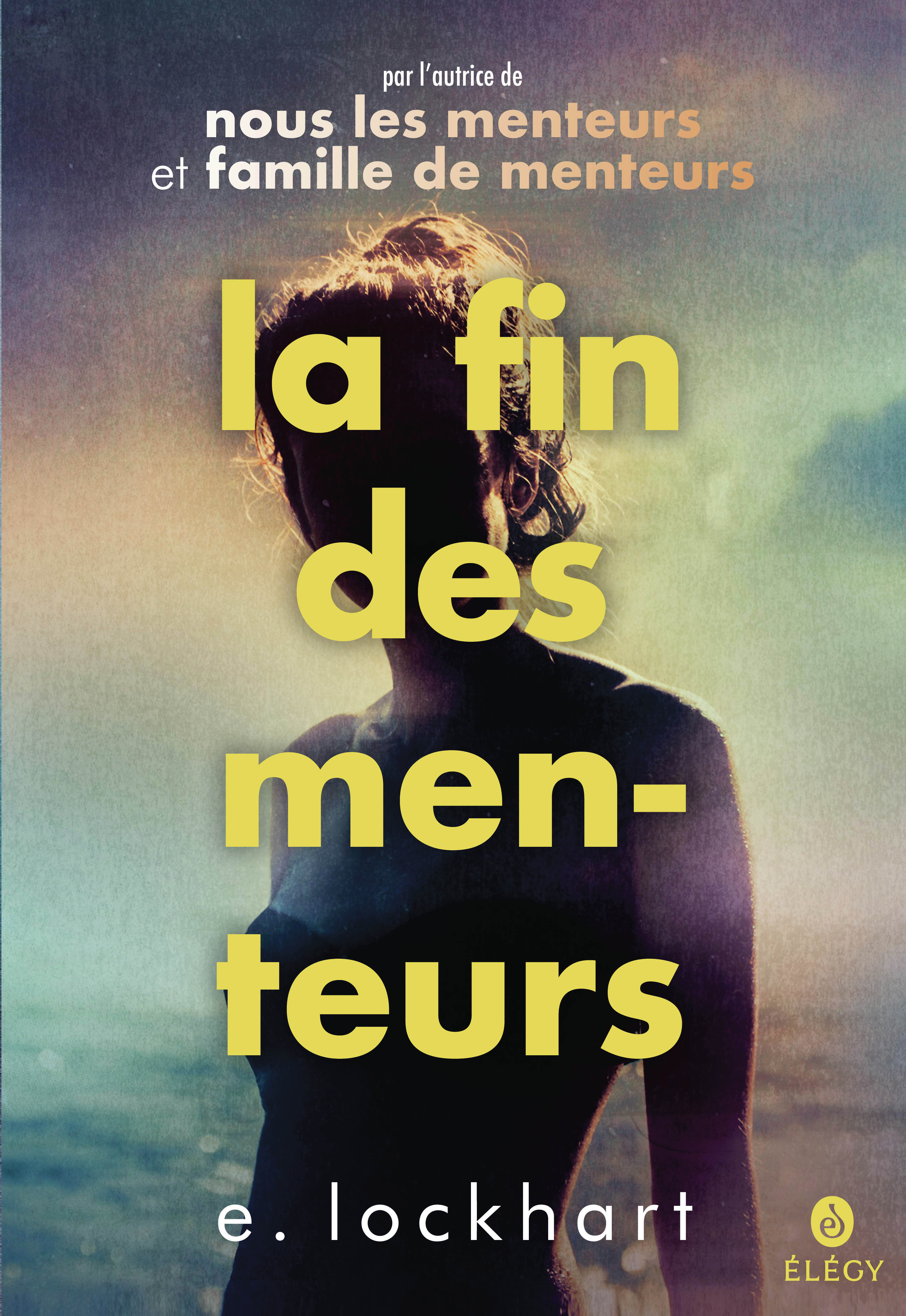 La Fin des menteurs -  E. LOCKHART, E. Lockhart - GALLIMARD JEUNE
