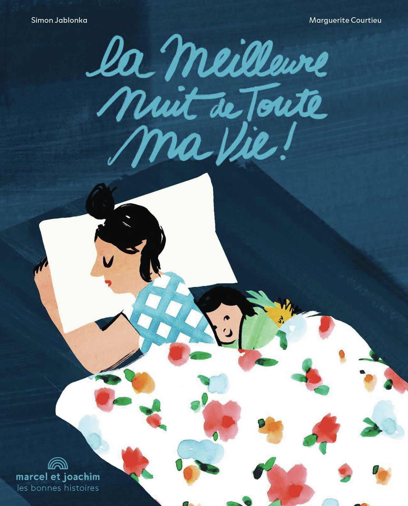 La meilleure nuit de toute ma vie -  COURTIEU/JABLONKA, Simon Jablonka, Marguerite Courtieu - MARCEL JOACHIM