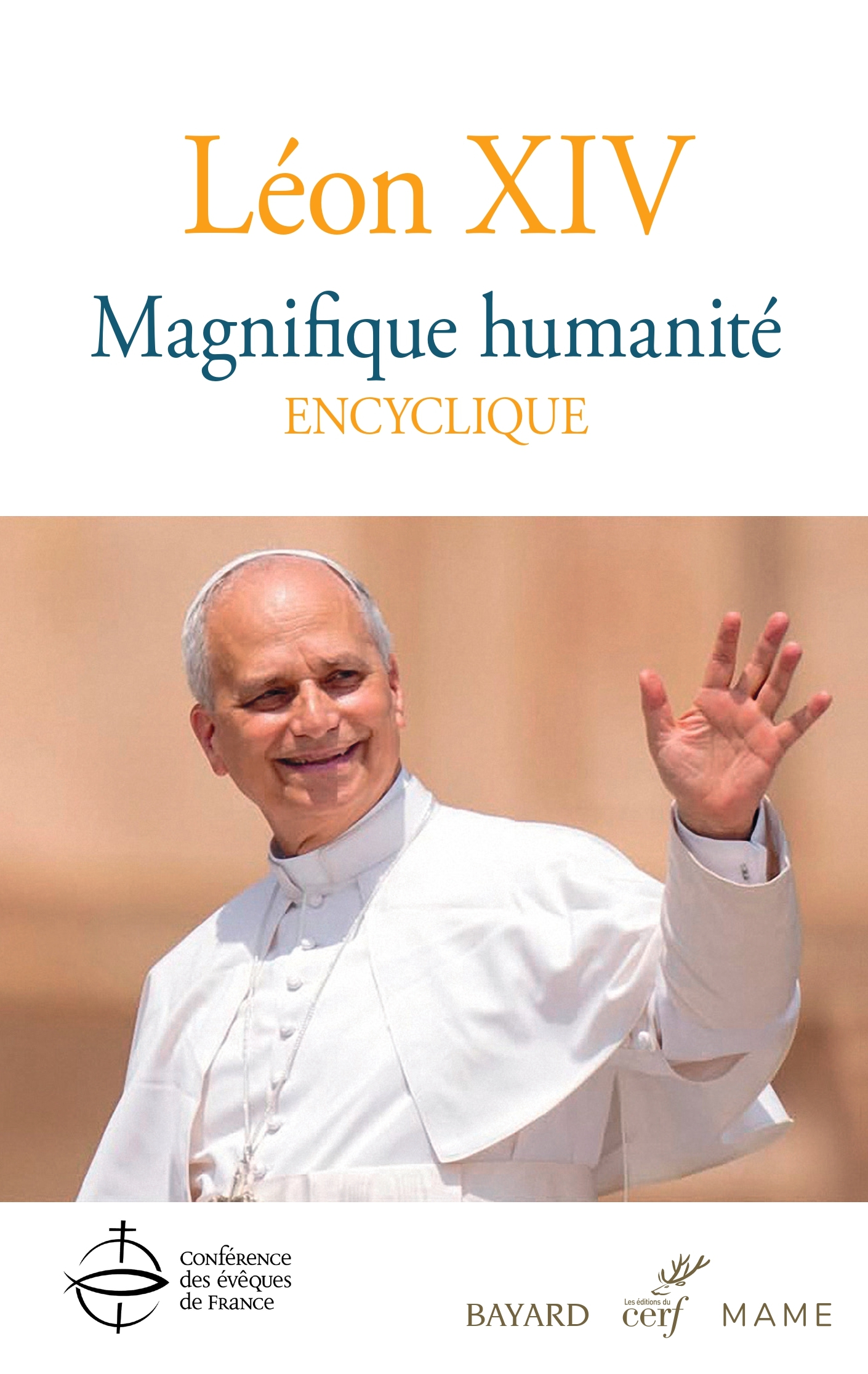 Magnifique humanité - Encyclique -  LEON XIV - CERF