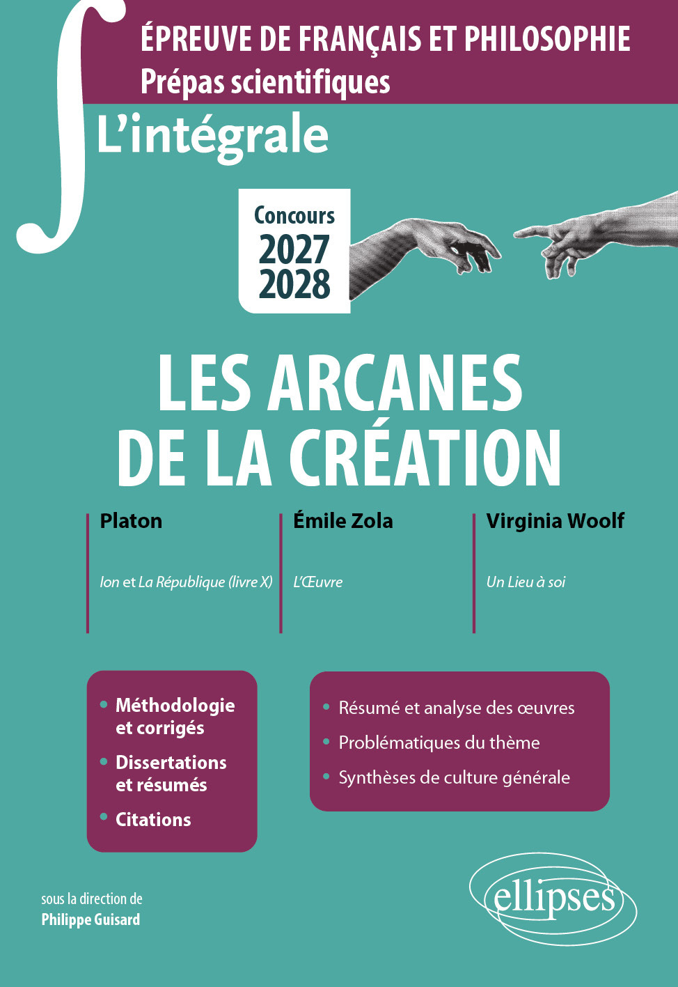L'intégrale sur les arcanes de la création. - Philippe Guisard, Guillaume Bardet, Sylvie Benzekri, Mathieu Cochereau, Dalie Farah, Maria Leone, Christine Leroy, Gilbert Pons, Gérald Préher - ELLIPSES