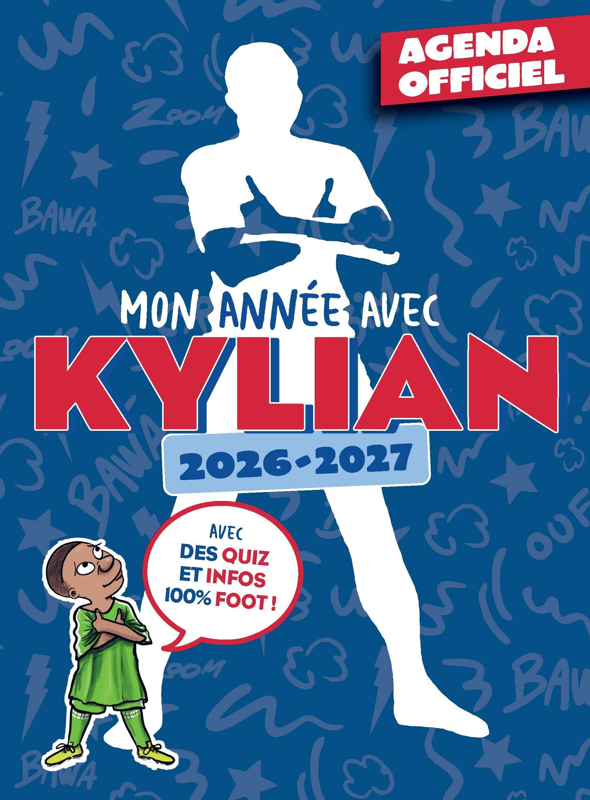 Mon année avec Kylian - Agenda scolaire officiel 2026-2027 -  - KM EDITIONS