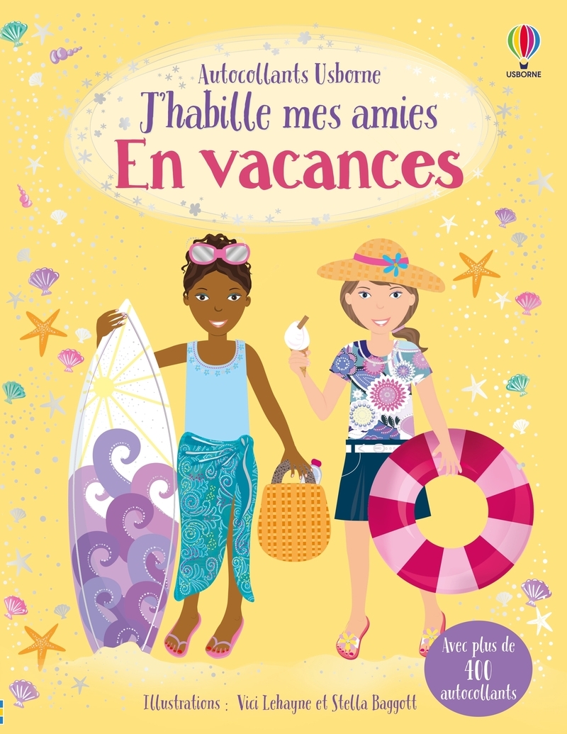 J'habille mes amies - En vacances - Dès 5 ans - Lucy Bowman - USBORNE