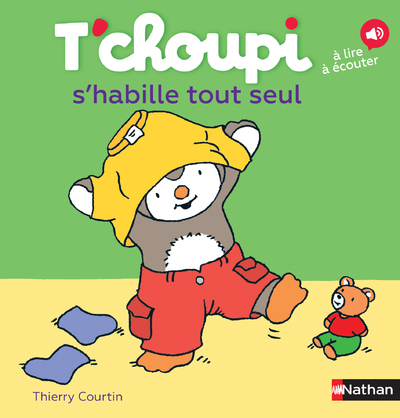 T'choupi s'habille tout seul - Thierry Courtin - NATHAN