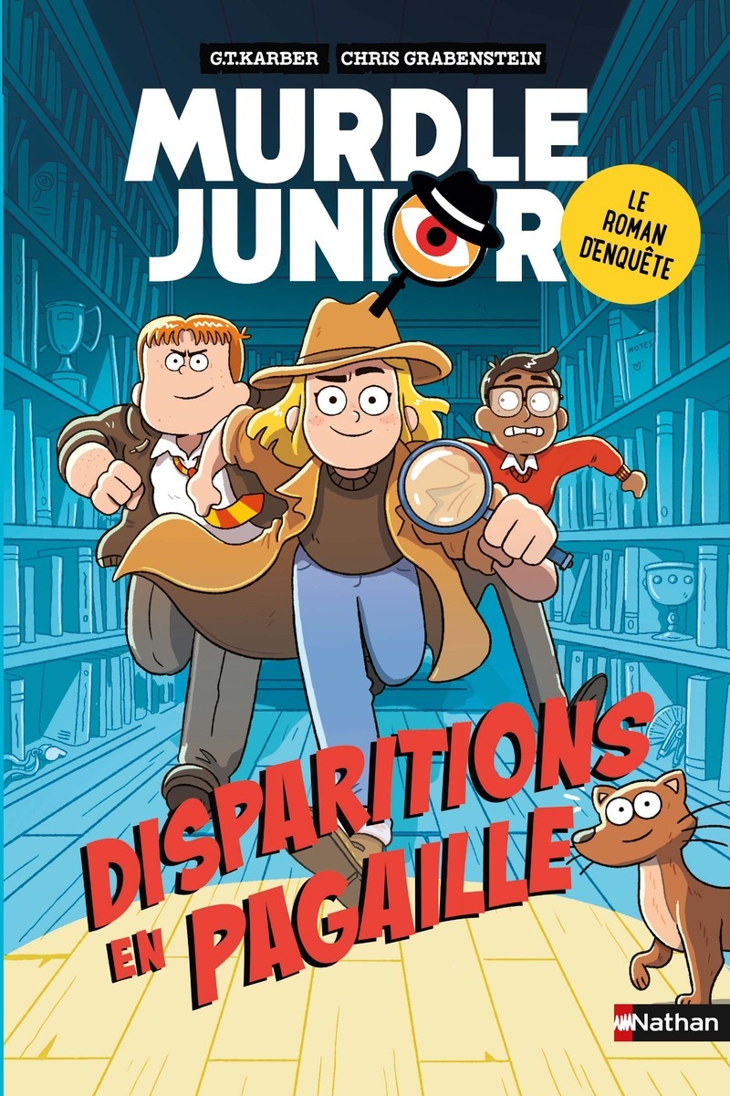 Murdle Junior, le roman d'enquête - Disparitions en pagaille - G. T. Karber, Chris Grabenstein - NATHAN