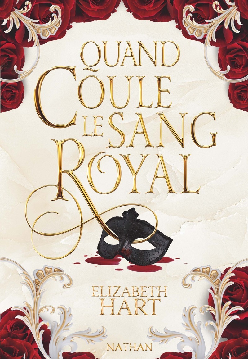Quand coule le sang royal - Elizabeth Hart - NATHAN