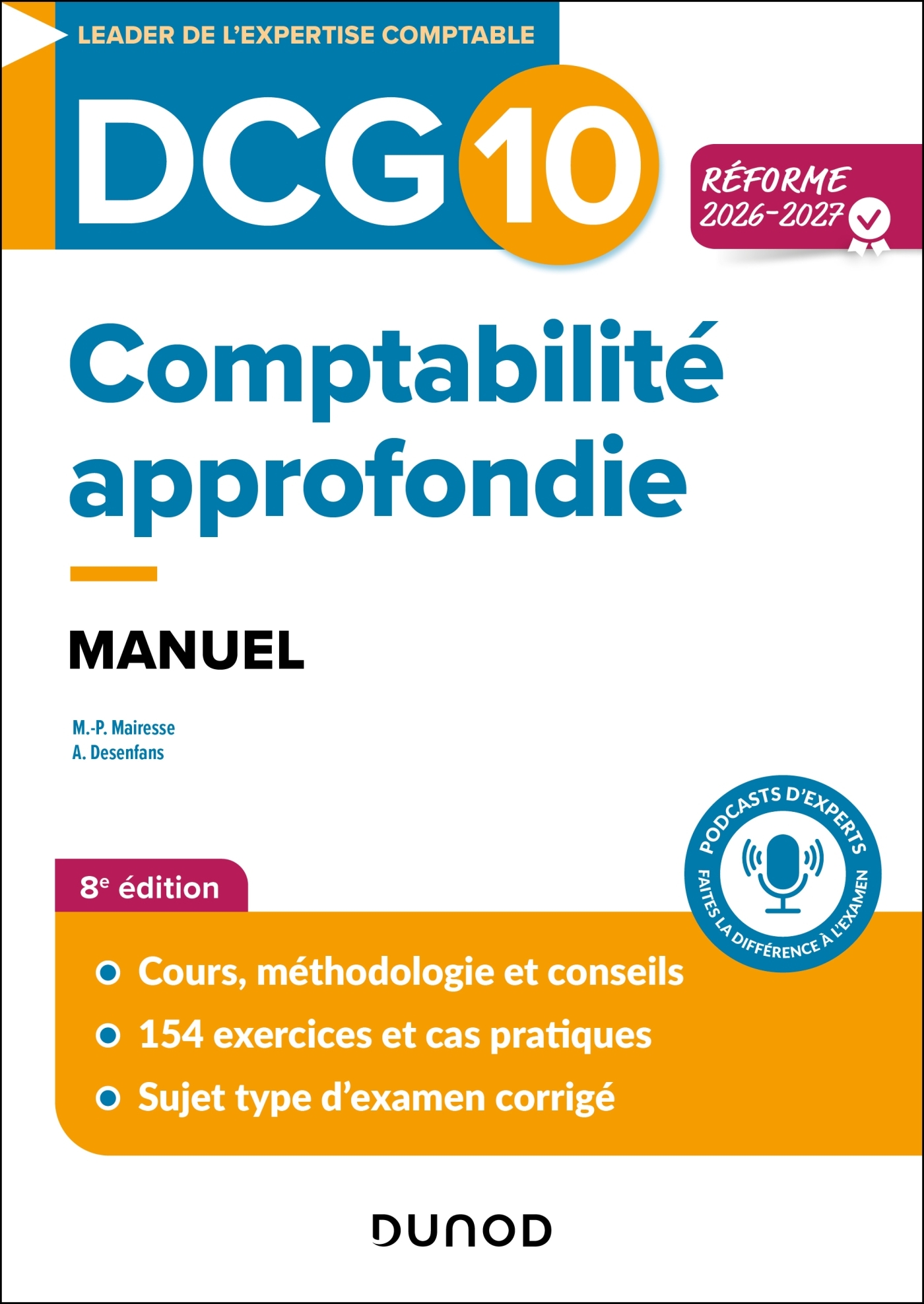 DCG 10 - Comptabilité approfondie - Manuel - Réforme 2026-2027 - Marie-Pierre Mairesse, Arnaud Desenfans - DUNOD