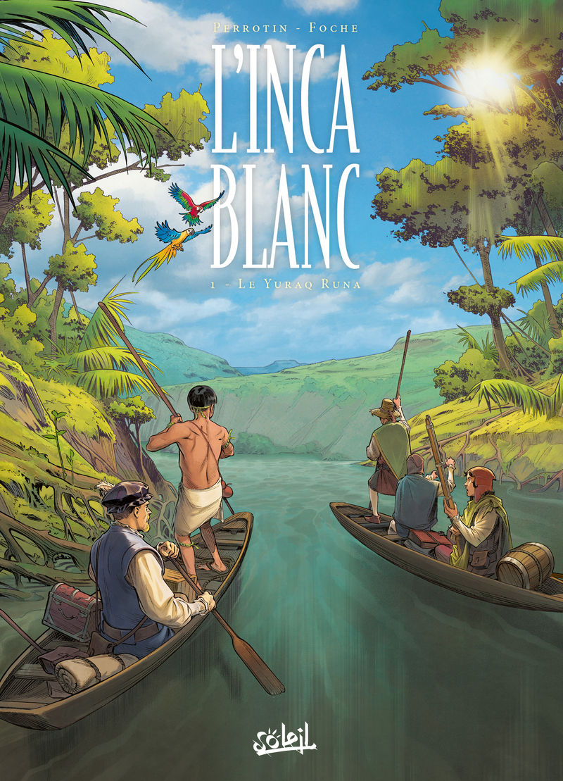 L'Inca blanc T01 - Le Yuraq Runa -  - SOLEIL