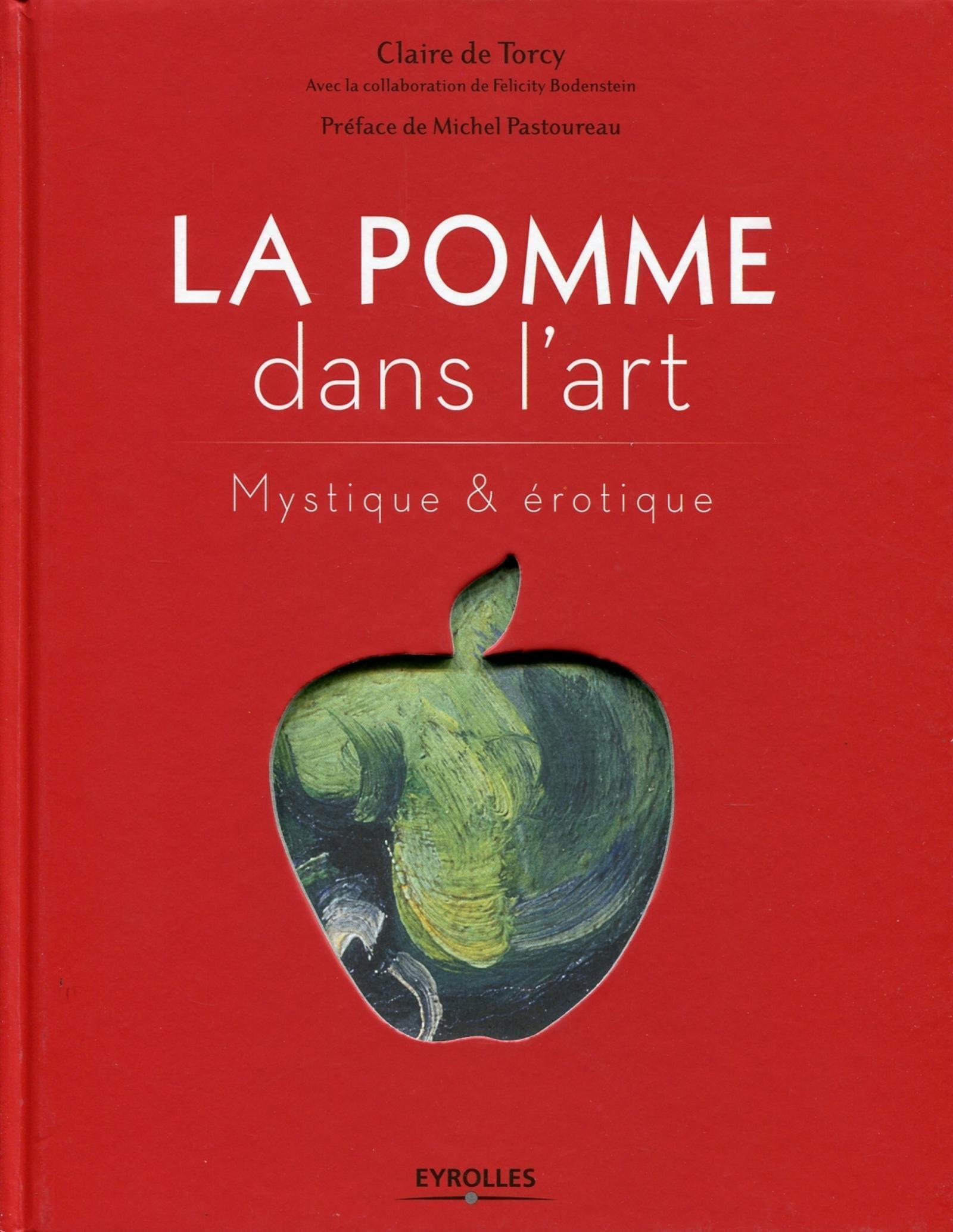La pomme dans l'art - Felicity Bodenstein, Claire Torcy (de) - EYROLLES