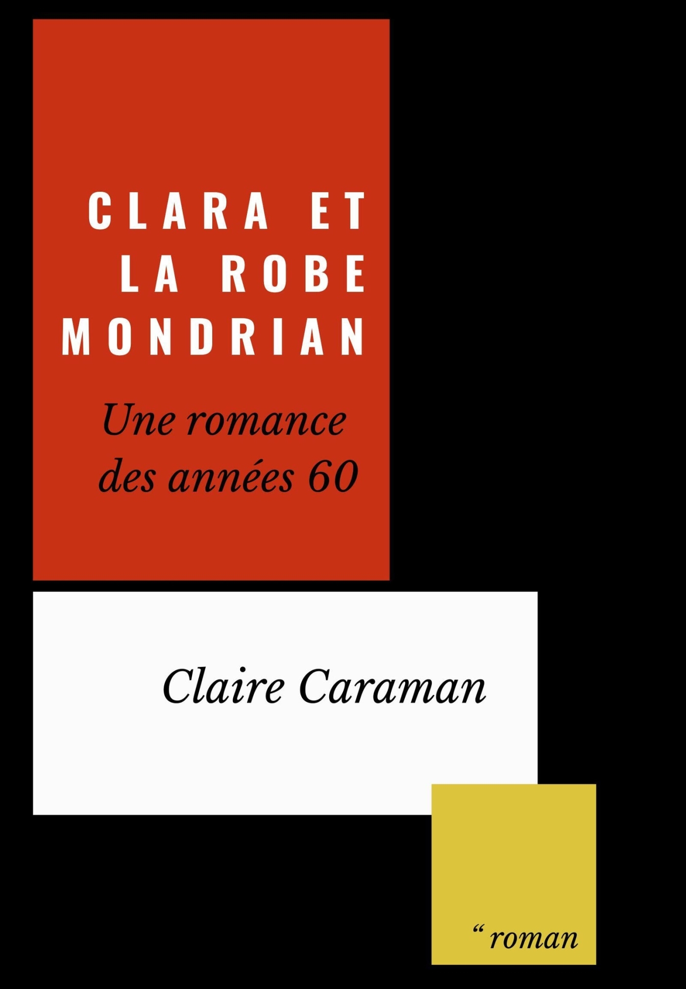 Clara et la robe Mondrian - Claire Caraman - LIBRINOVA