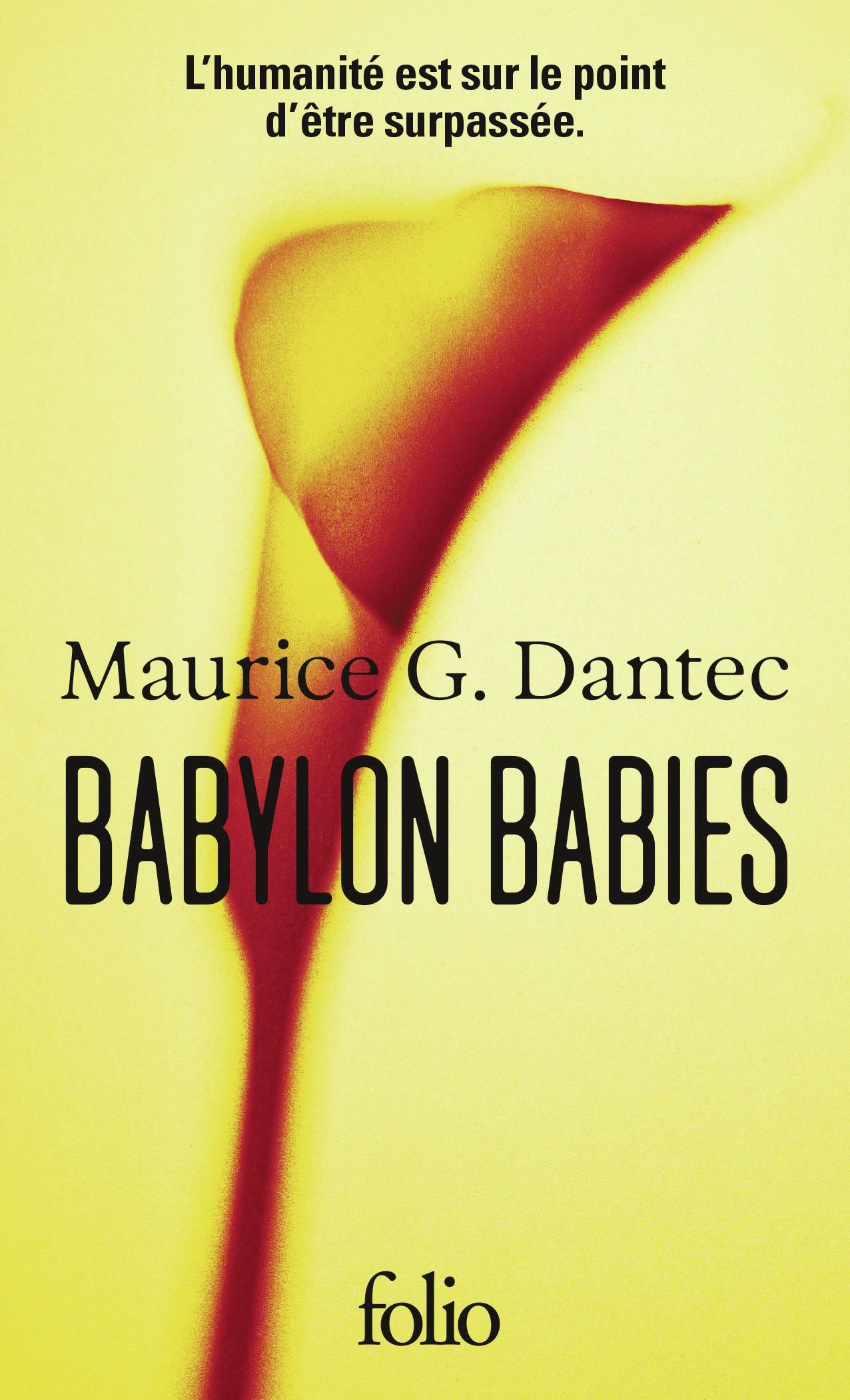Babylon Babies - Maurice G. Dantec - FOLIO