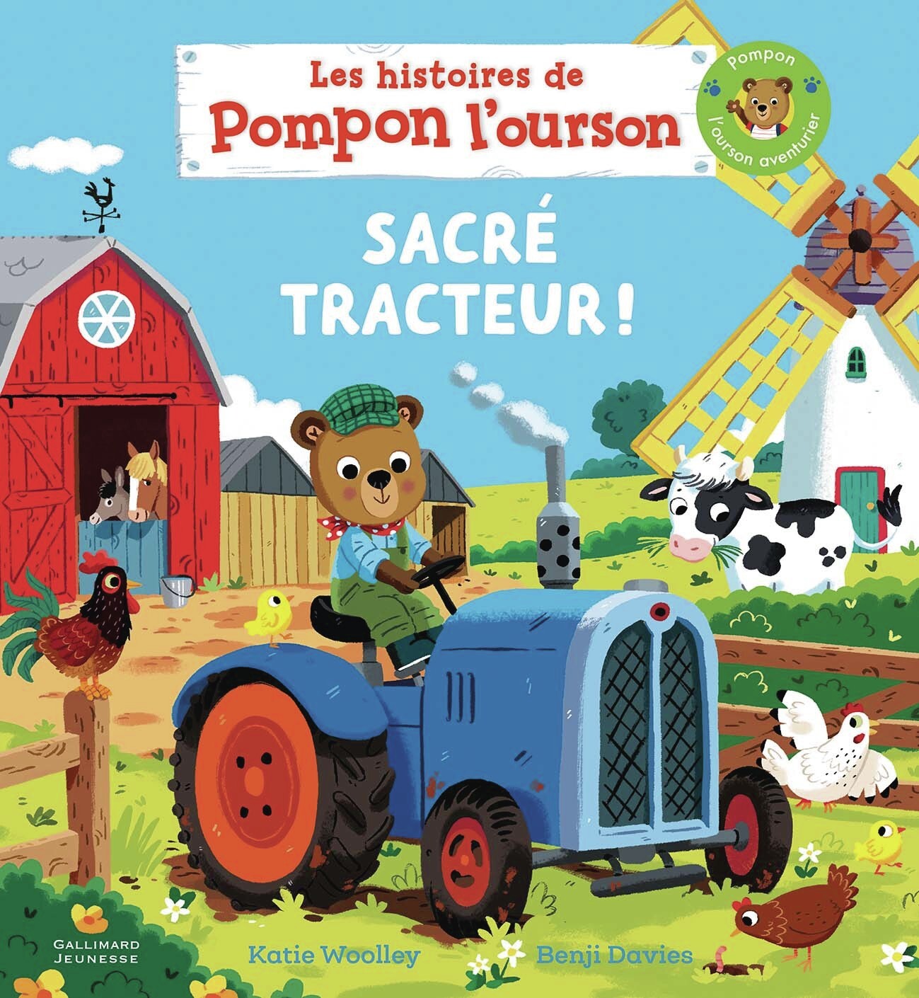 Les histoires de Pompon l'ourson : Sacré tracteur ! - Katie Woolley, Benji Davies - GALLIMARD JEUNE