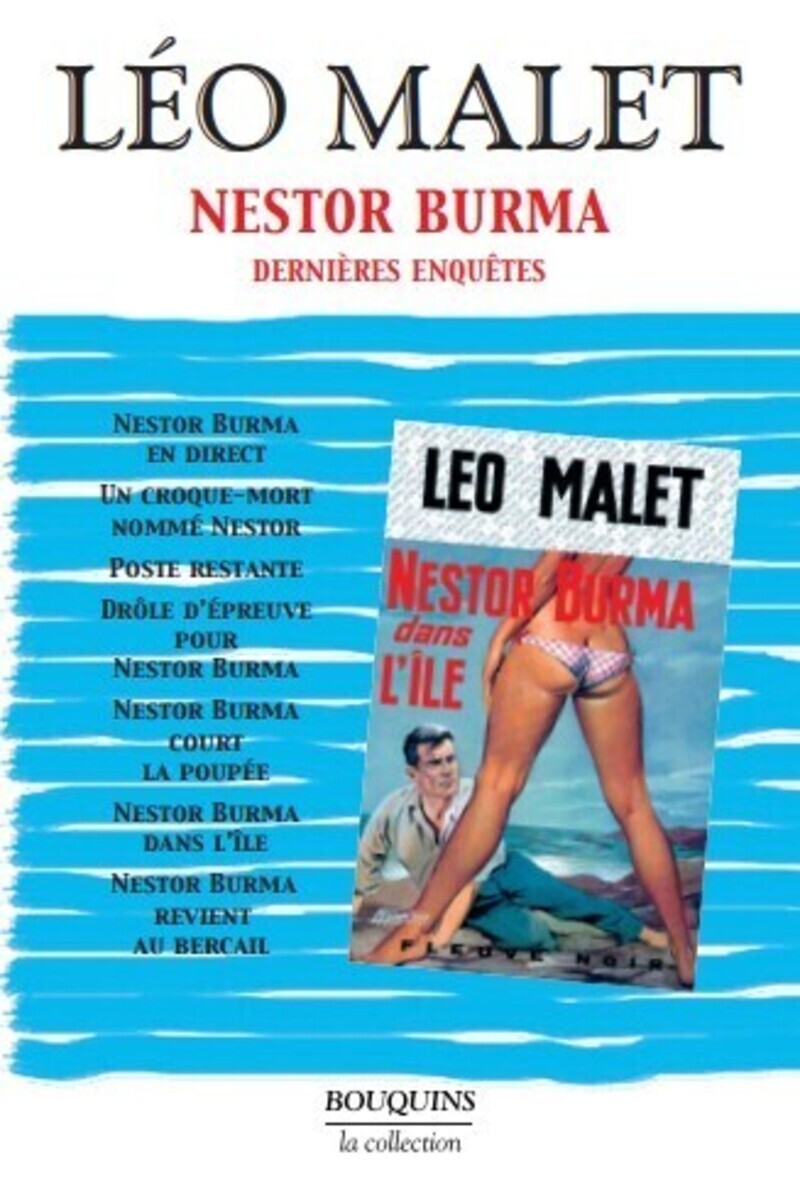 Léo Malet - Nestor Burma - Dernières enquêtes - tome 4 - NE - Léo Malet, Nadia Dhoukar - BOUQUINS