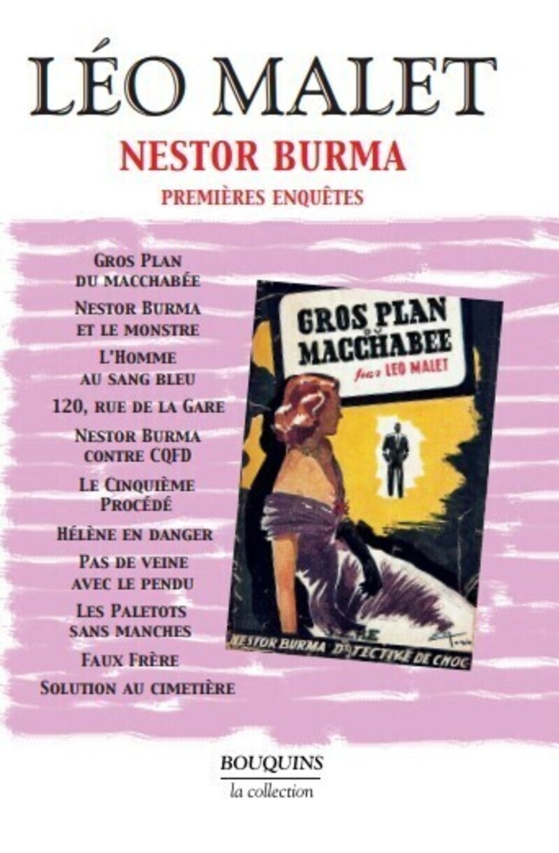 Léo Malet - Nestor Burma - Premières enquêtes - tome 1 - NE - Léo Malet, Nadia Dhoukar - BOUQUINS