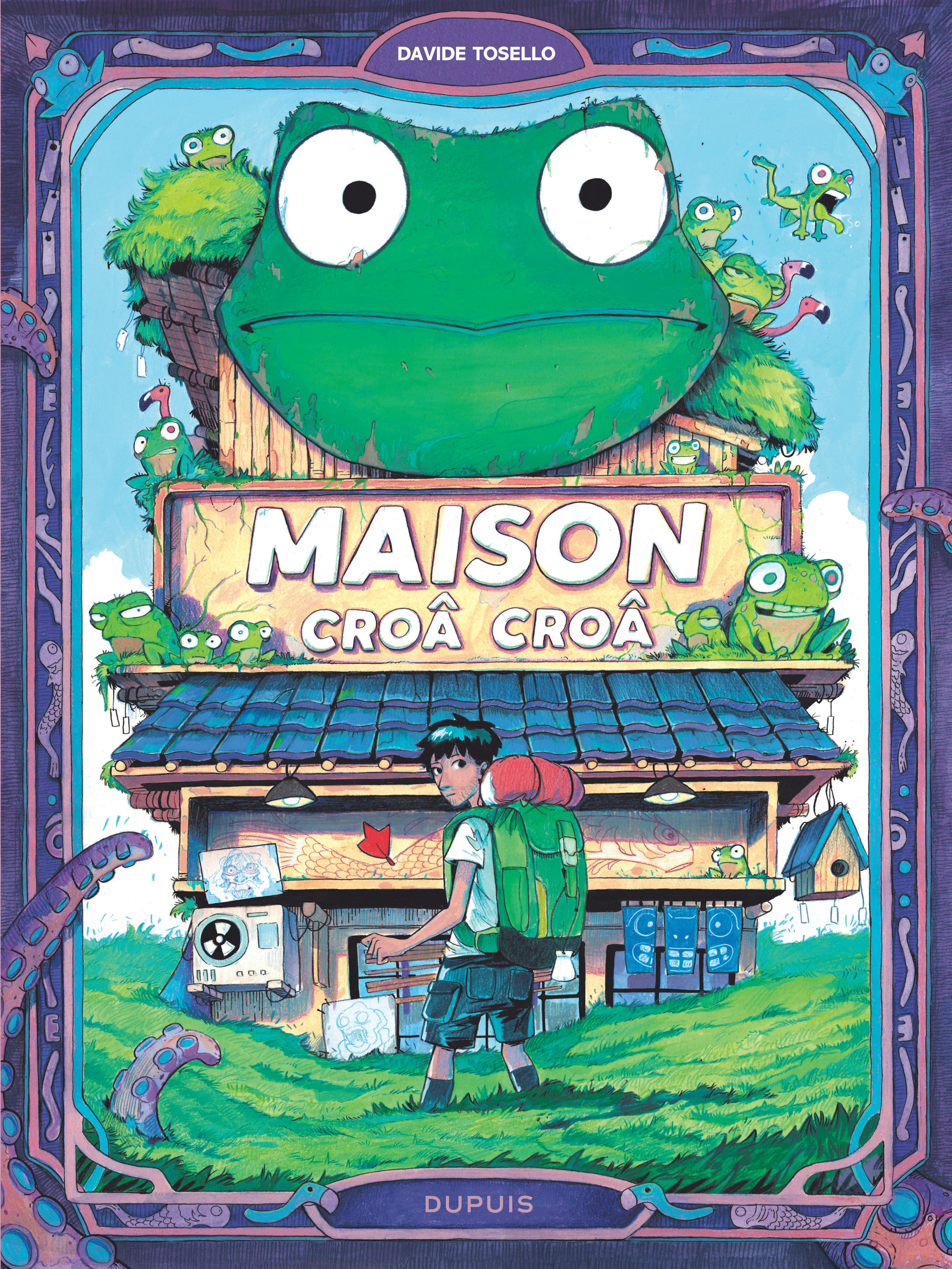 Maison Croâ Croâ -  Tosello Davide, Davide Tosello - DUPUIS