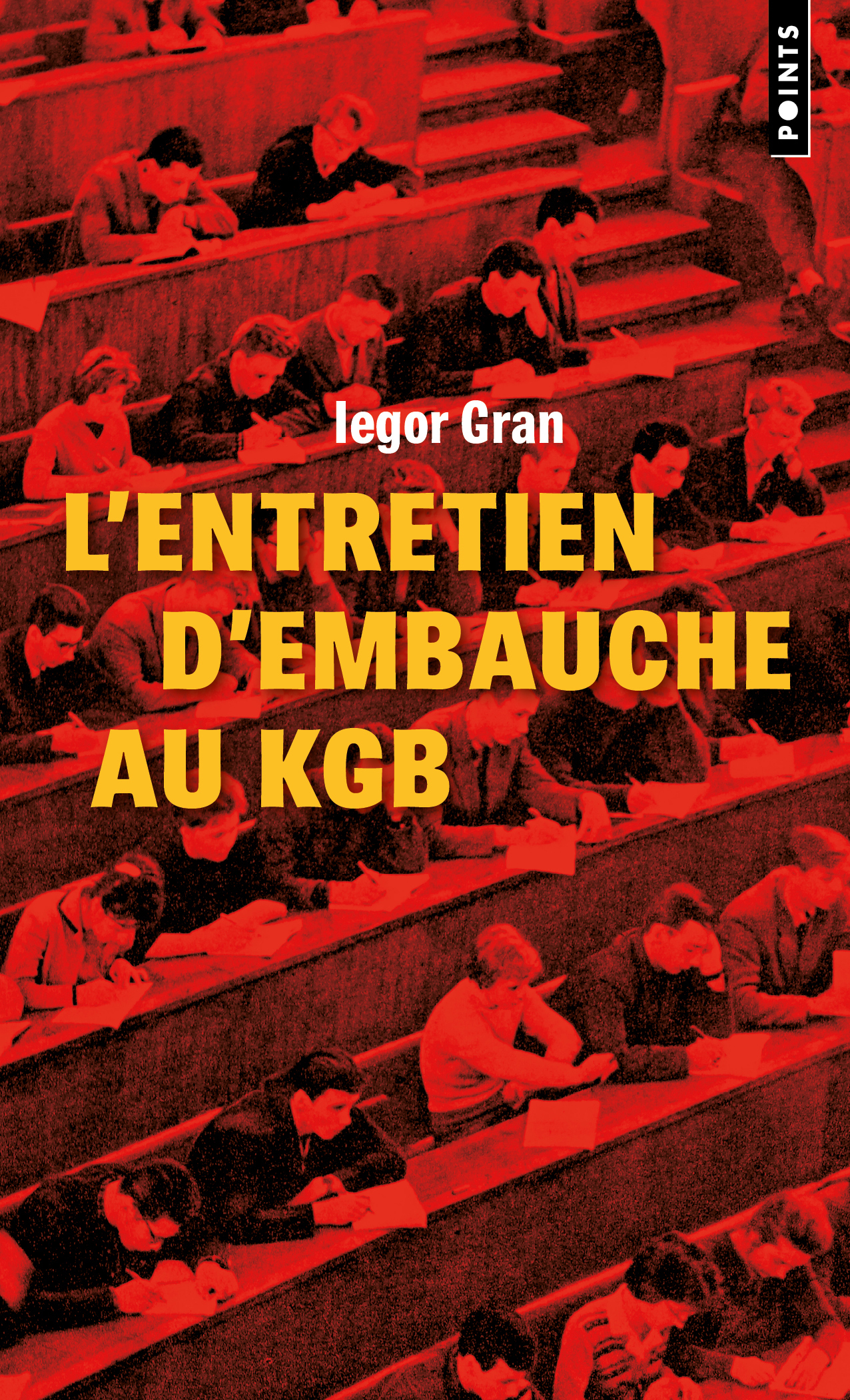 L'entretien d'embauche au KGB - IEGOR GRAN - POINTS