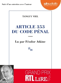 Article 353 du code pénal - Tanguy Viel, Féodor Atkine - AUDIOLIB
