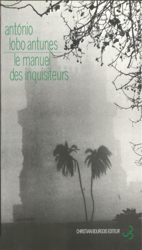 Manuel des inquisiteurs -  LOBO ANTUNES  ANTONIO,  ANTONIO LOBO ANTUNES - BOURGOIS