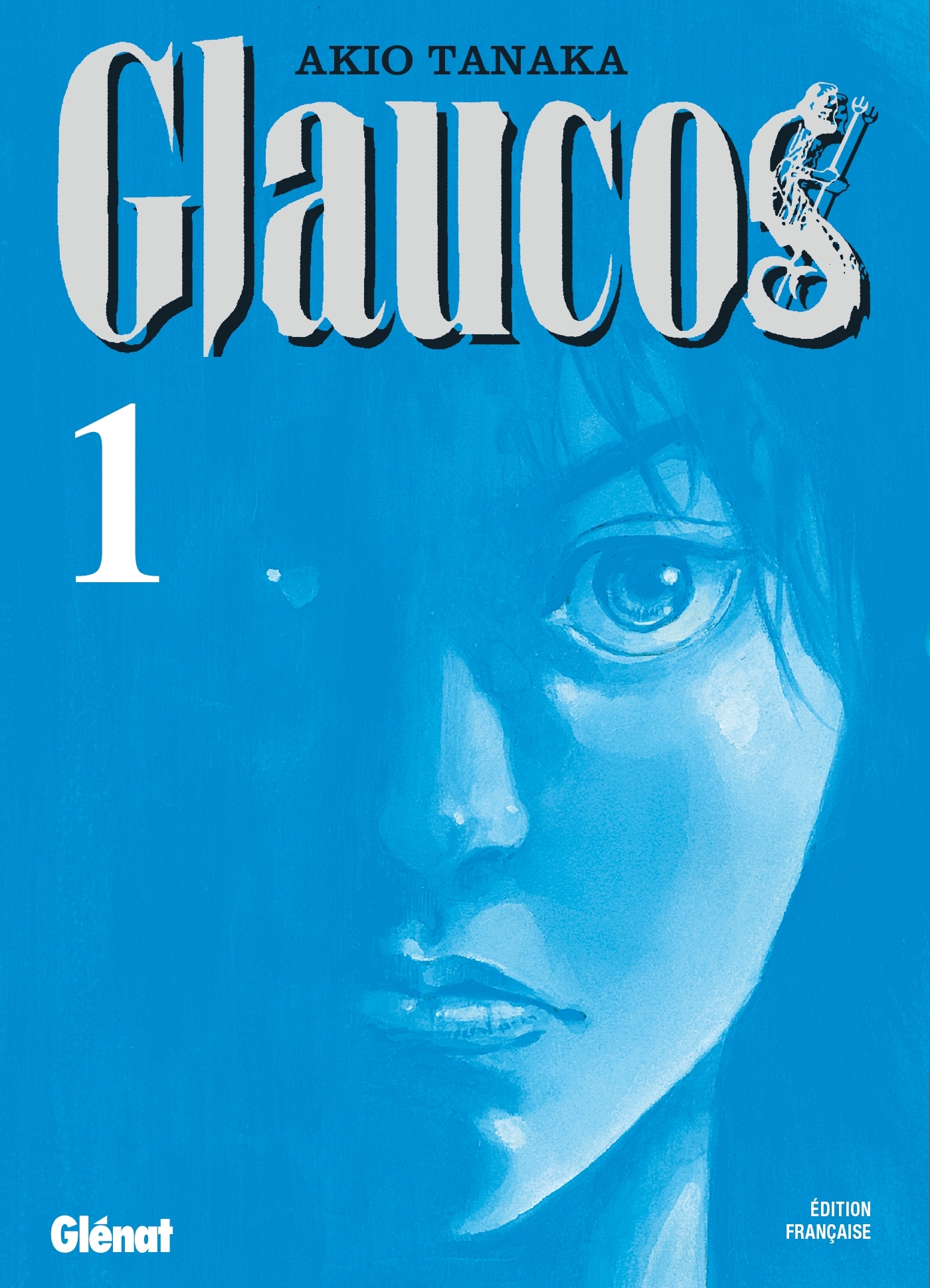 Glaucos - Tome 01 - Akio Tanaka - GLENAT