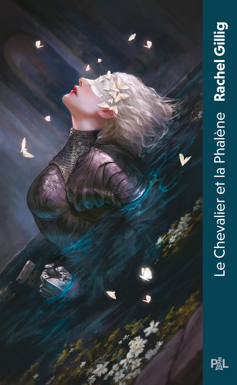 Le Royaume d'Eauroche - Livre 01 Le Chevalier et la Phalène (poche) - Rachel Gillig - PAL
