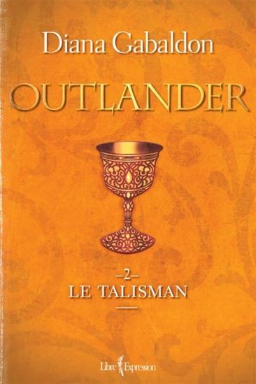 OUTLANDER V 02 LE TALISMAN -  GABALDON DIANA - LIBRE EXPRESS