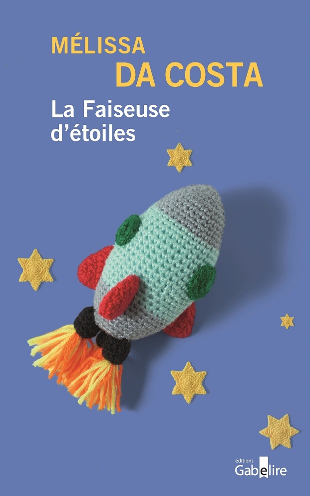 La Faiseuse d'étoiles - Mélissa Da Costa - GABELIRE