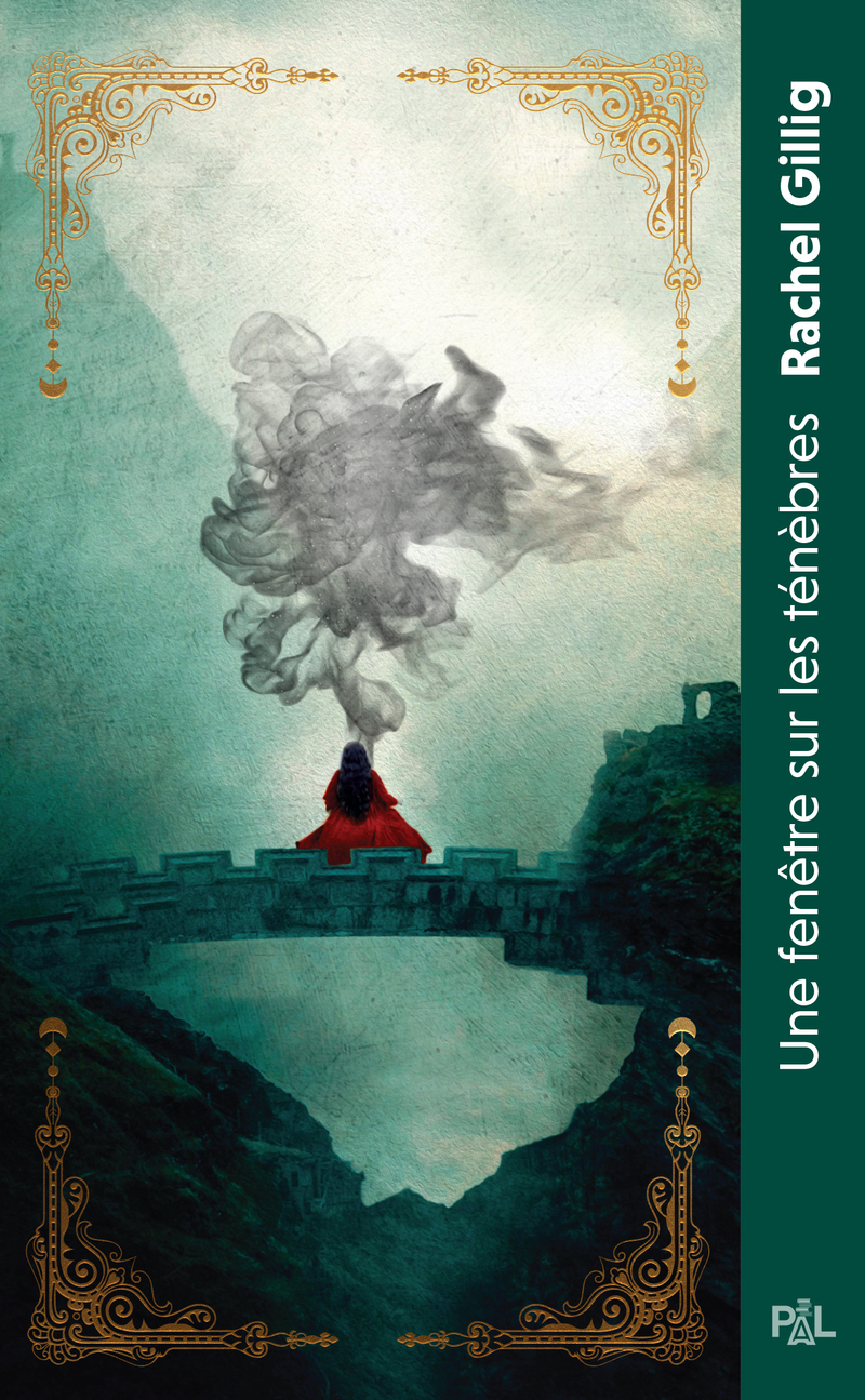 Le Roi berger - Livre 01 Une fenêtre sur les ténèbres (poche) - Rachel Gillig - PAL