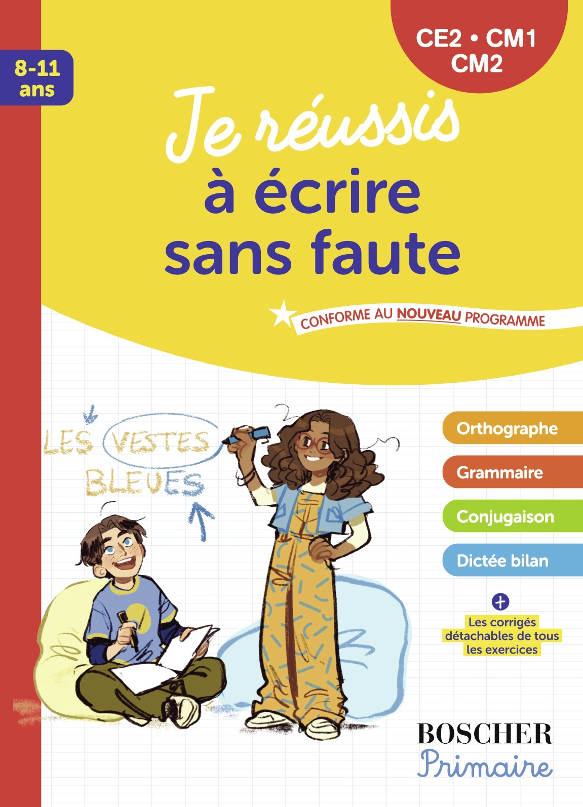 Je réussis à écrire sans faute CE2-CM1-CM2 - Guillemette d'Enfert, Dominique Goujaud - BELIN EDUCATION