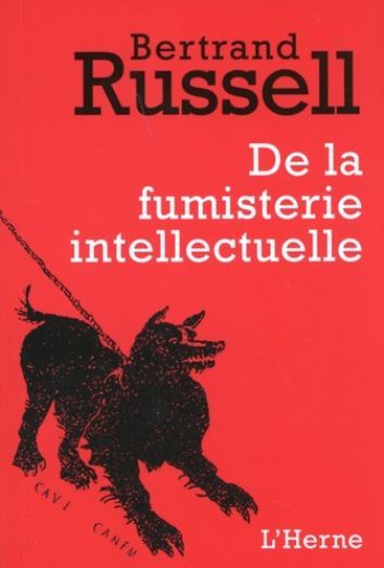 de la fumisterie intellectuelle - Bertrand Russell - L'HERNE