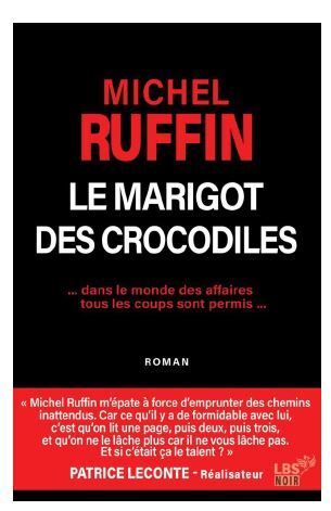 Le Marigot des Crocodiles - Michel Ruffin - LBS