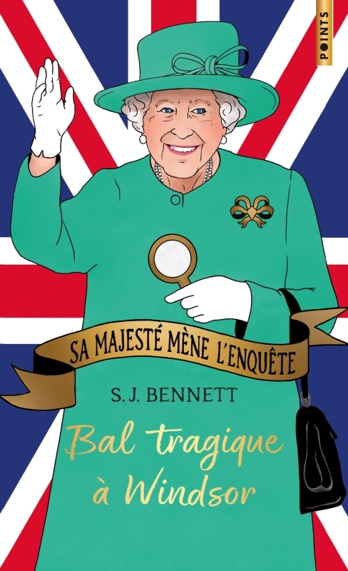 Sa Majesté mène l'enquête - S.J. Bennett - POINTS