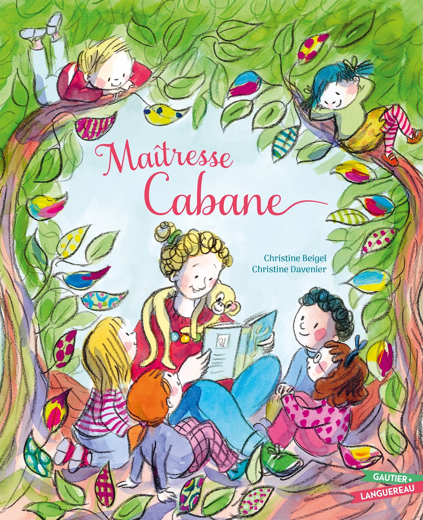 Maîtresse cabane - Christine Beigel - GAUTIER LANGU.