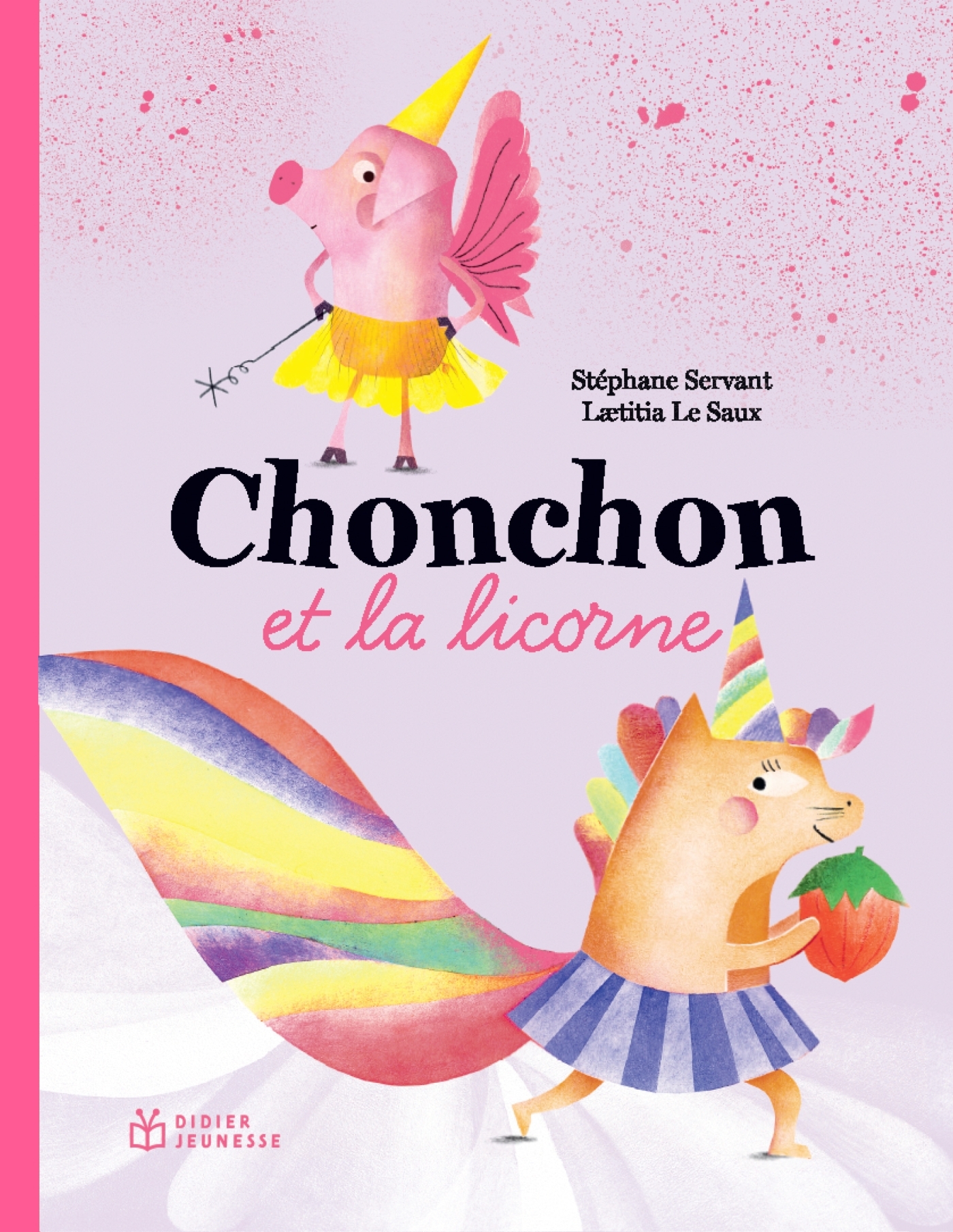 Chonchon et la licorne - Stéphane SERVANT - DIDIER JEUNESSE