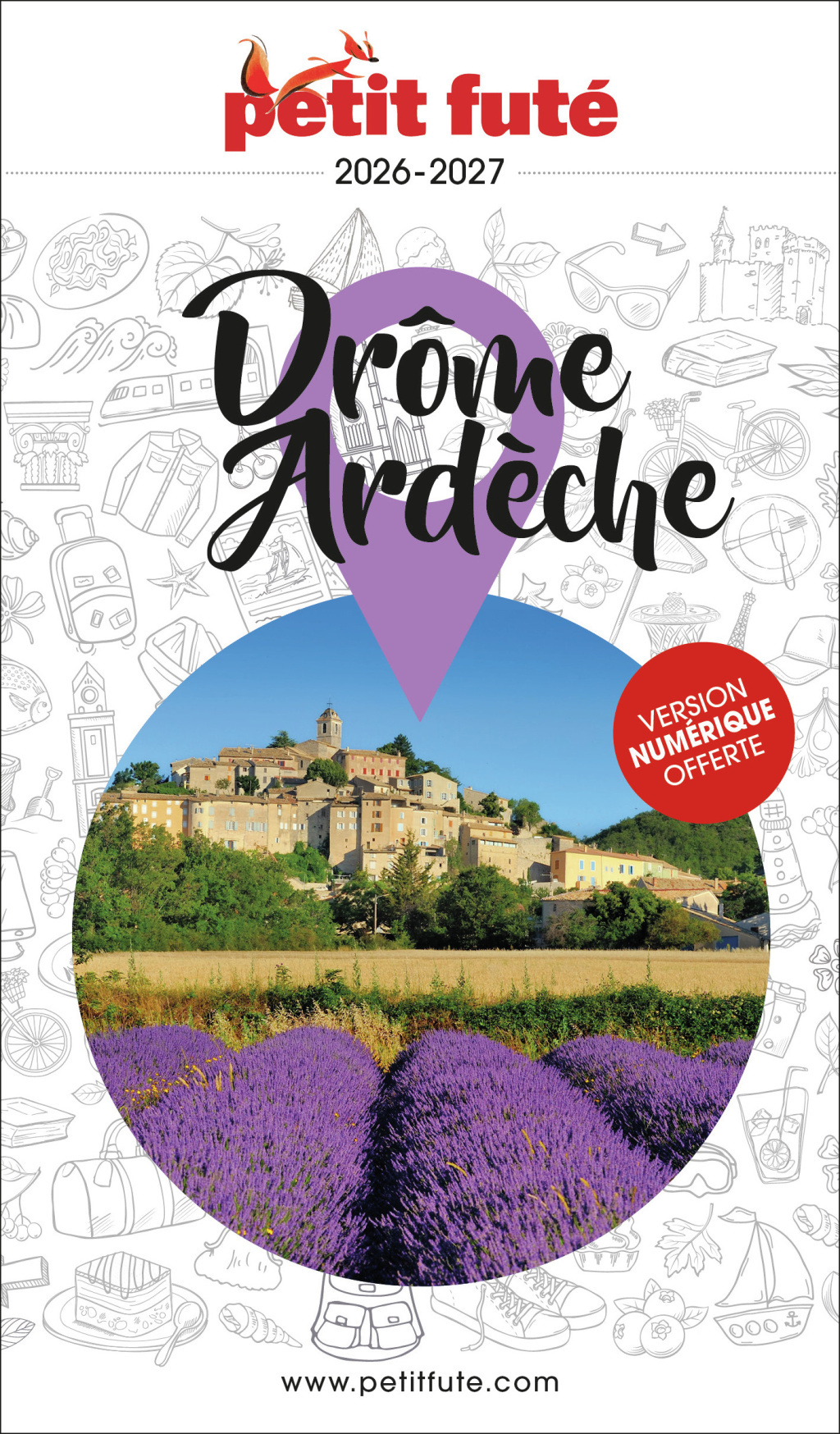 Guide Drôme - Ardèche 2026 Petit Futé -  Auzias d. / labourdette j. & alter, Jean-Paul Labourdette, Dominique Auzias - PETIT FUTE