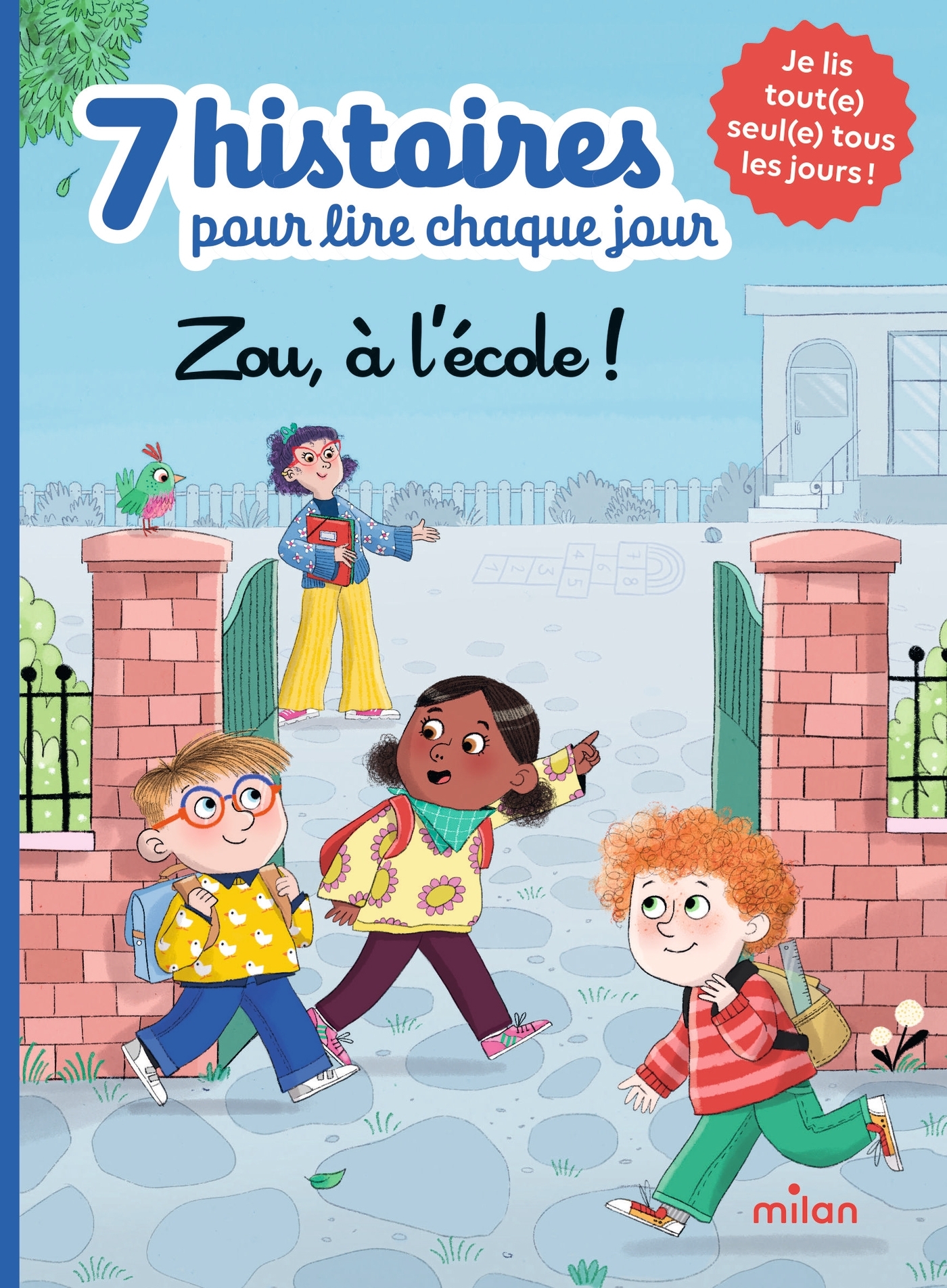 7 histoires pour lire chaque jour - Zou, à l'école ! -   - MILAN