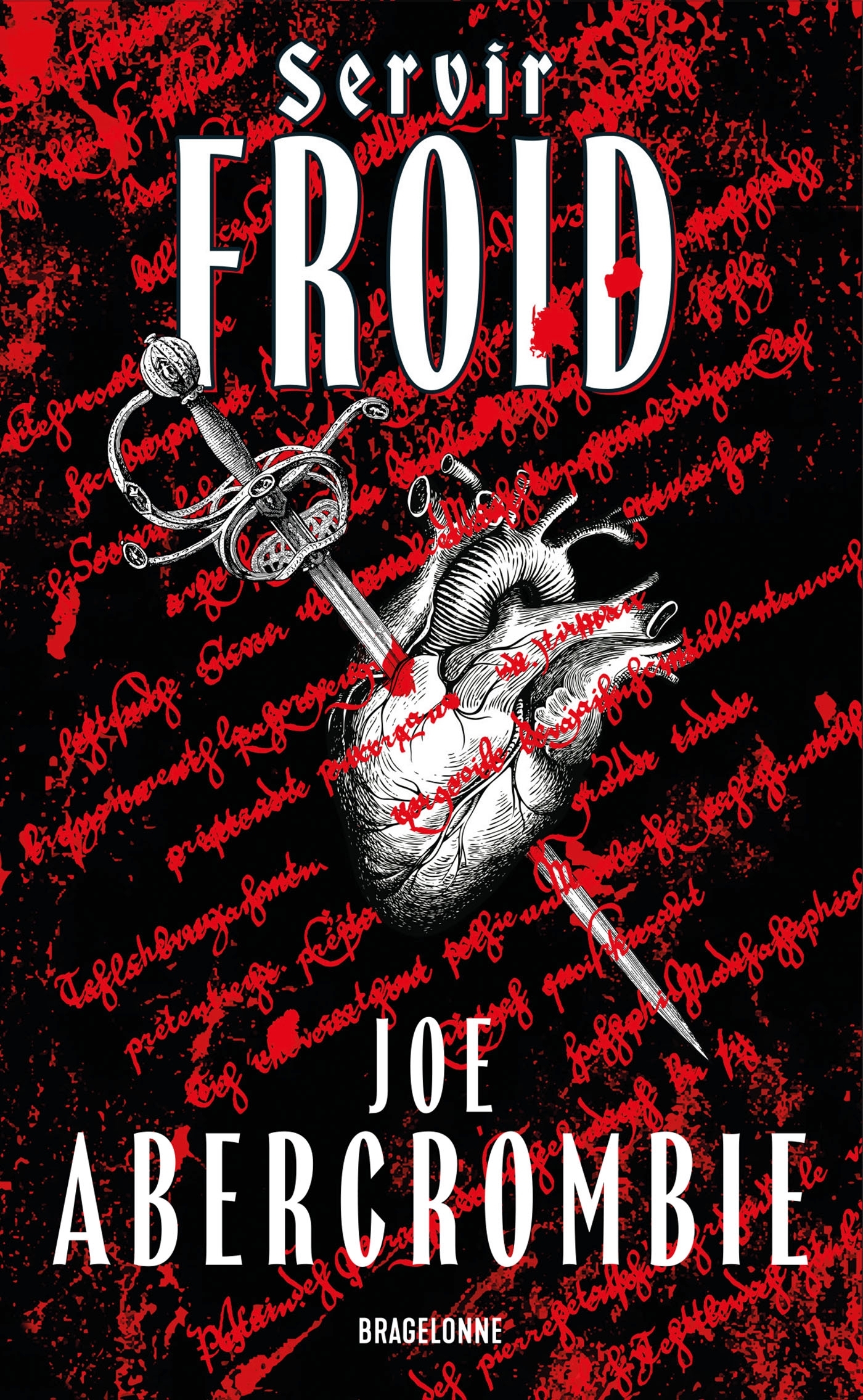 Servir froid - Joe Abercrombie - BRAGELONNE