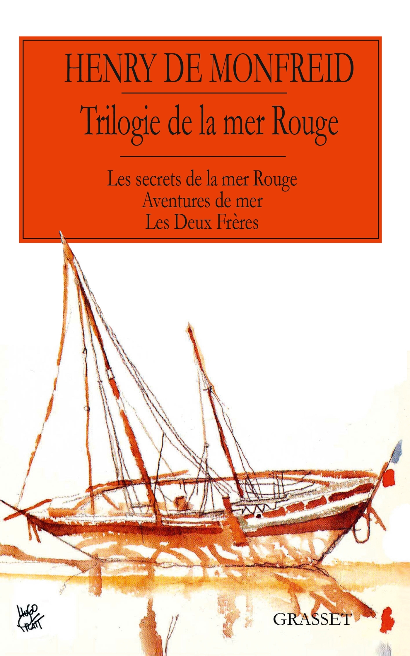 Trilogie de la mer Rouge Les secrets de la mer rouge Aventures de mer Les deux frères - Henry Monfreid - GRASSET