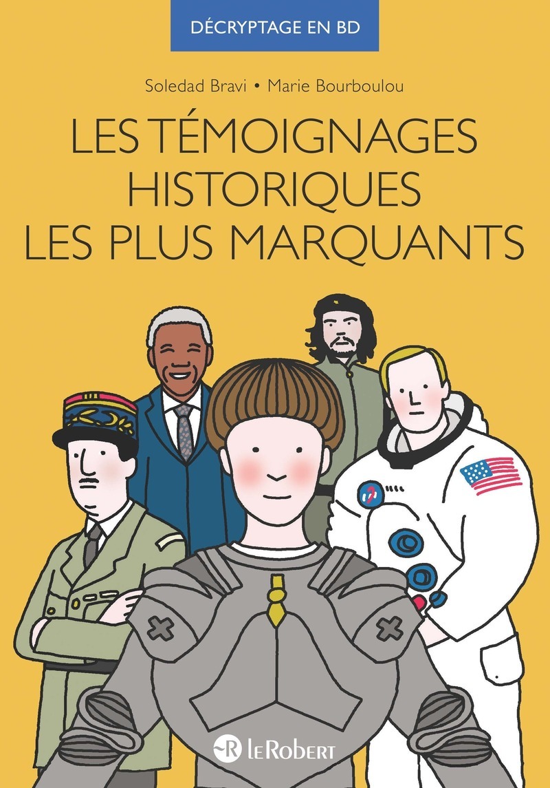 Les témoignages historiques les plus marquants - Marie Bourboulou, Soledad Bravi - LE ROBERT