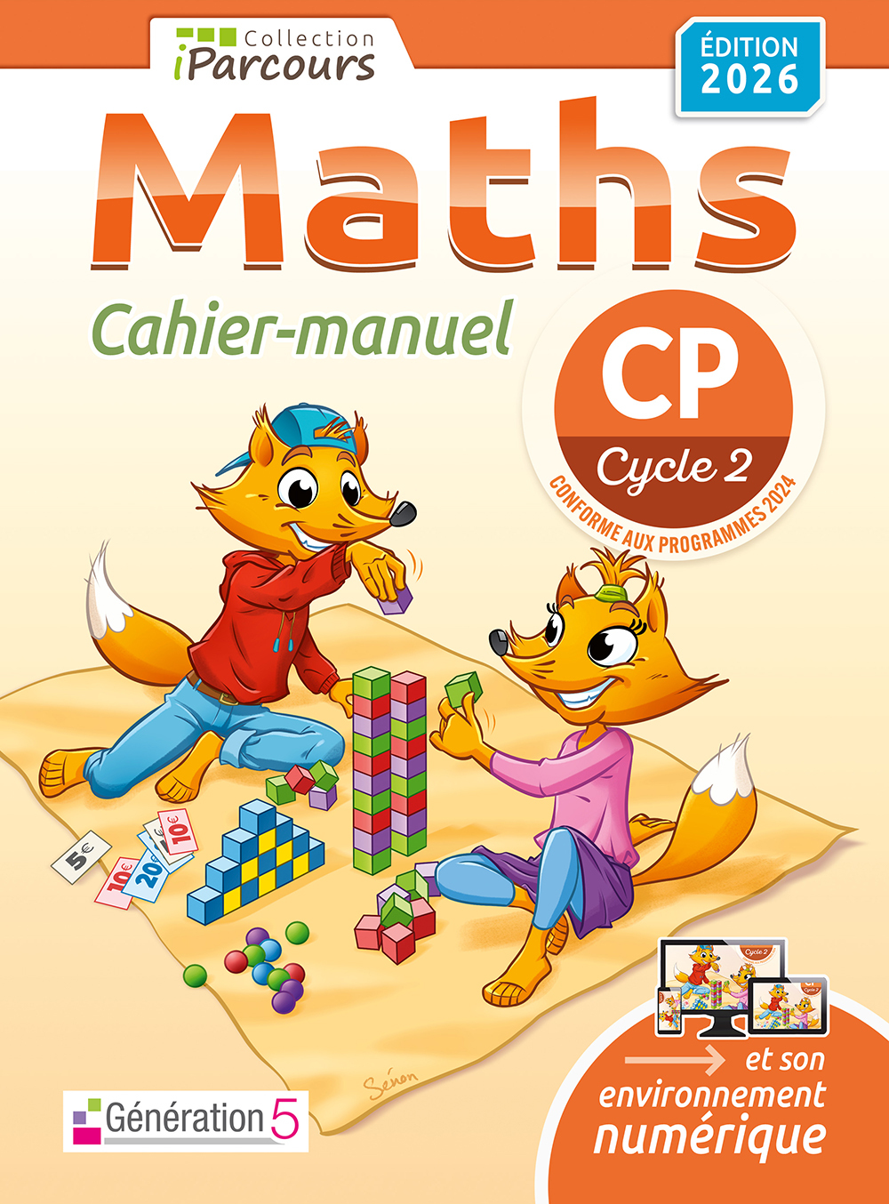 Cahier-manuel iParcours maths CP (édition 2026) - Katia HACHE, Sébastien HACHE - GENERATION 5