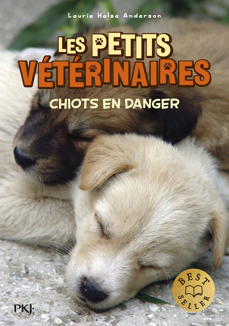 Les petits vétérinaires - Tome 1 Chiots en danger - Laurie Halse Anderson - POCKET JEUNESSE
