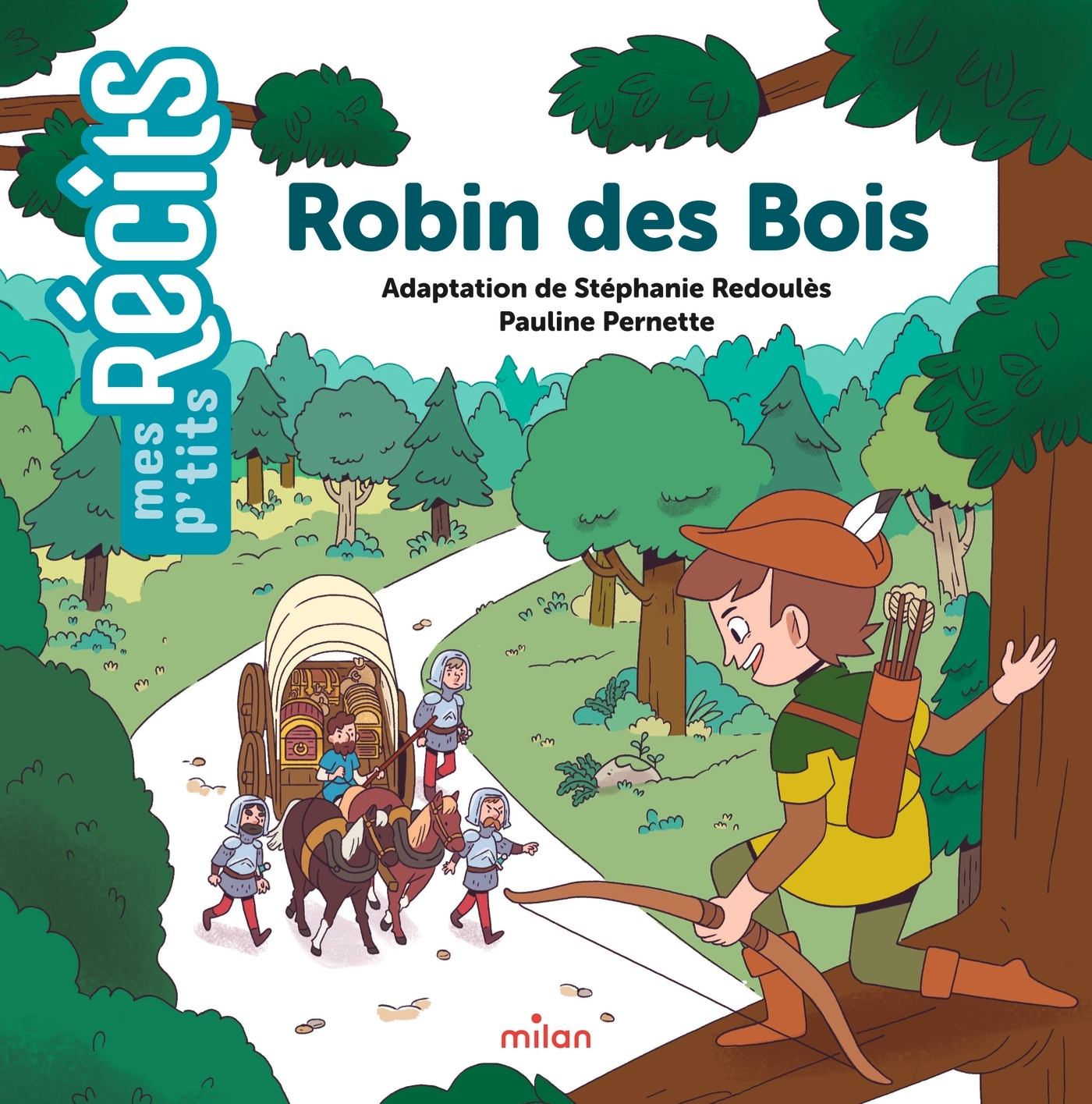 Robin des Bois - Stéphanie Redoulès - MILAN