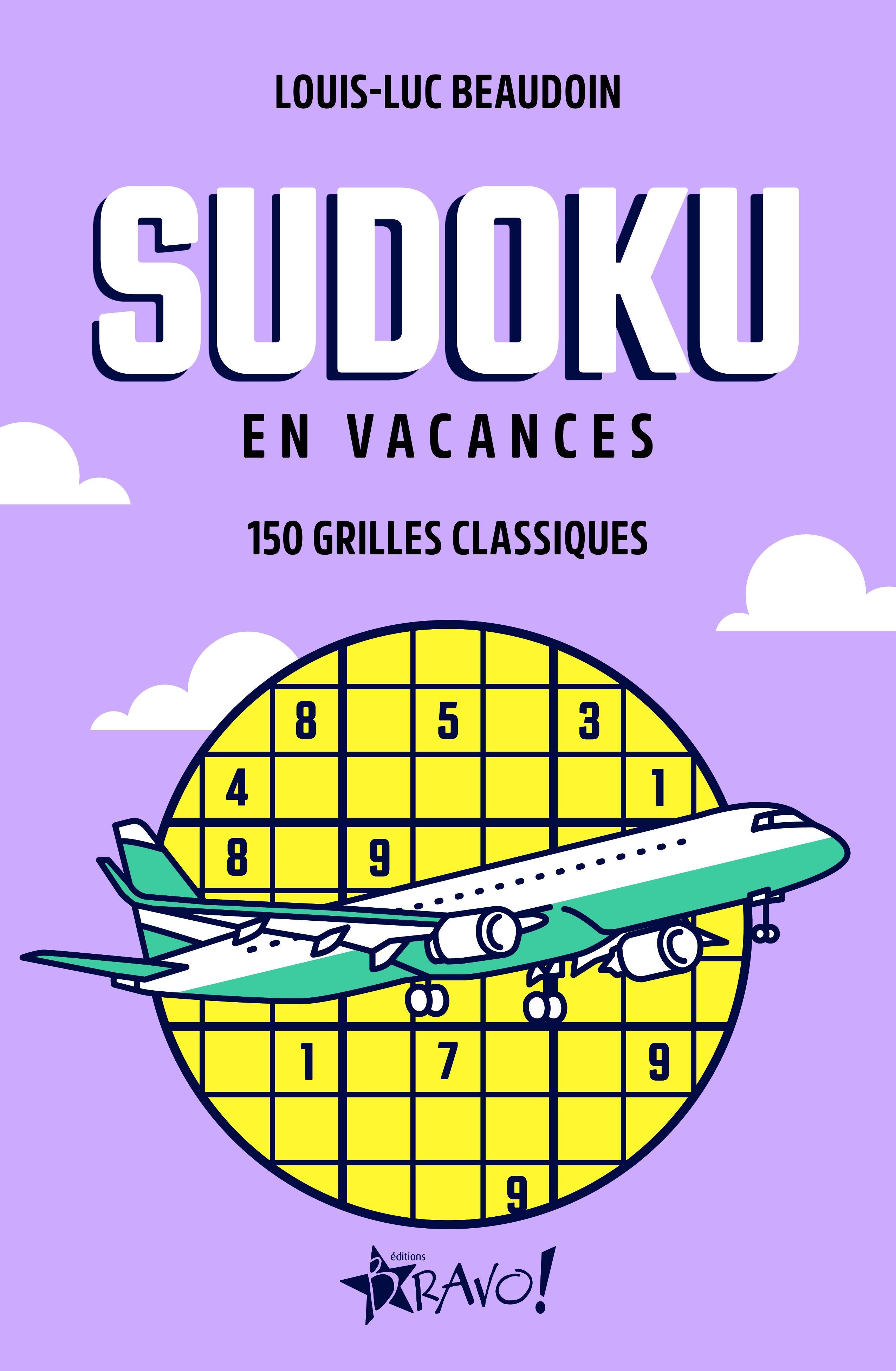Sudoku - En vacances - Louis-Luc Beaudoin - BRAVO