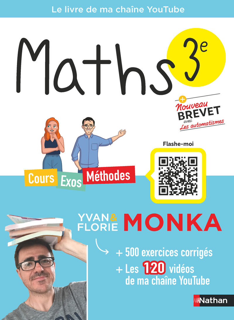 Maths 3e avec Yvan Monka - Yvan Monka, Florie Monka - NATHAN
