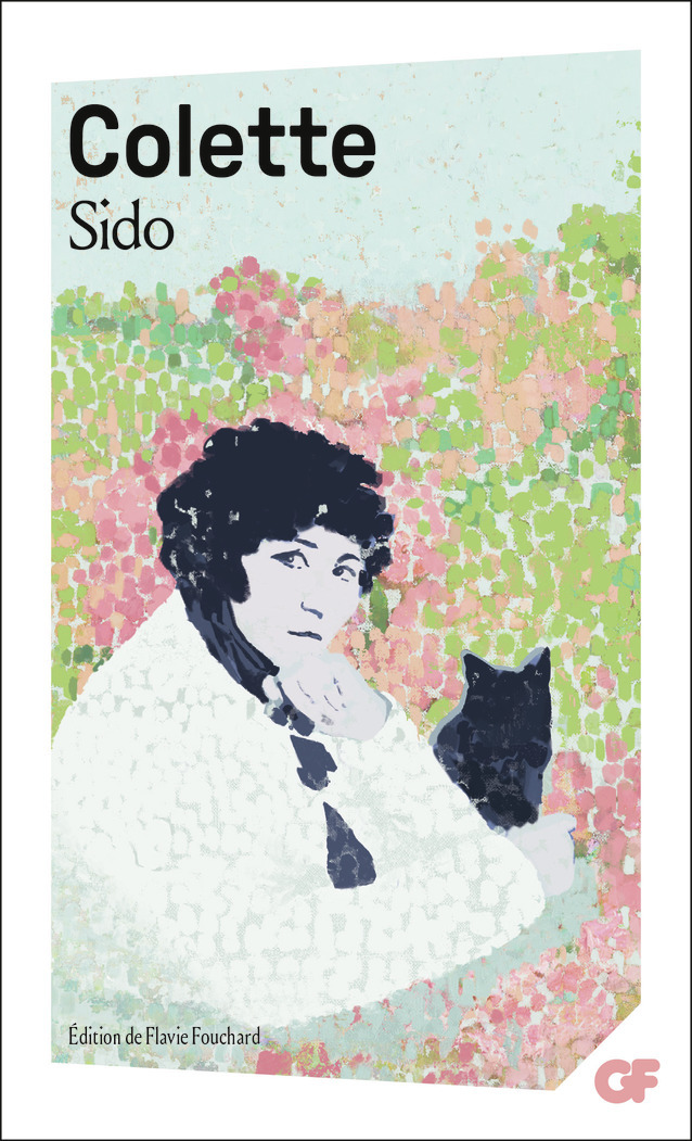 Sido -  Colette, Flavie Fouchard - FLAMMARION