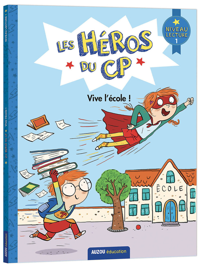 Les héros du CP - Vive l'école - niv 1 - Alexia ROMATIF - AUZOU