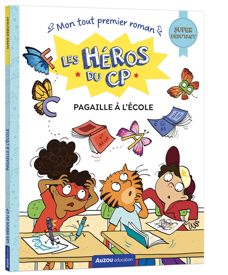 Les héros du cp - super débutant - pagaille à l'école ! - Maxime Gillio - AUZOU