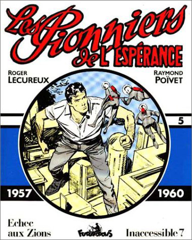 Les Pionniers de l'Espérance - Raymond Poivet, ROGER LECUREUX - FUTURO GALLI