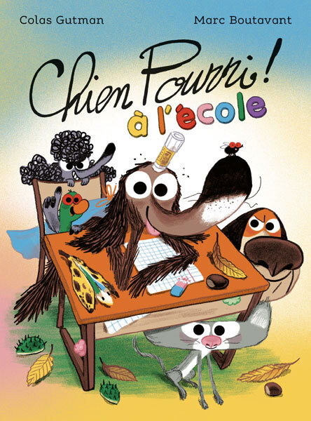 Chien Pourri à l'école - Nouvelle édition -  Gutman Colas, Colas Gutman - EDL