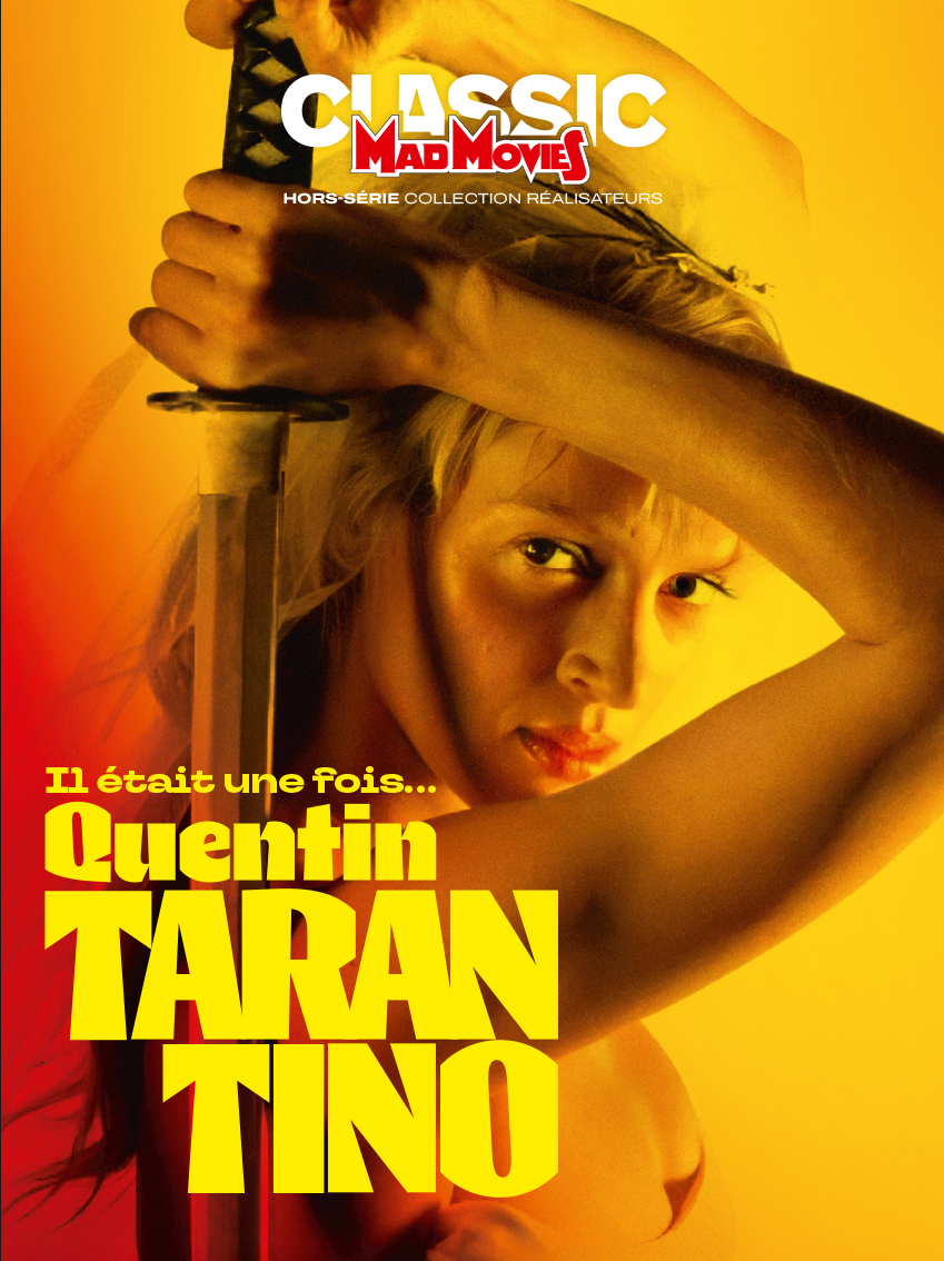 Mad Movies HS n°90 : Quentin Tarantino - Sixtine Audebert, François CAU, Cédric Delelée, Laurent Duroche, Gilles Esposito, Jessica Lordi, Alexandre Poncet, Gilles Penso, Clément Rauger, François Rey, Sacha Rosset - CUSTOMPOP