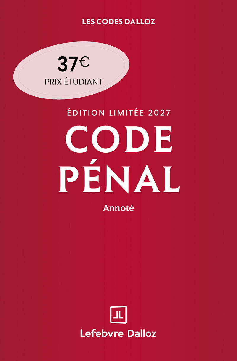 Code pénal 2027 annoté. Édition limitée. 124e éd. - Yves Mayaud, Olivier Martineau - DALLOZ